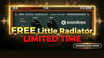 Hurry! Little Radiator Is FREE but Vanishes Soon -Hurry! - SoundToys Plugins