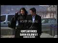 Kurtlar Vadisi Dayan Kalbim V1 Slowed Reverb Kurtlar Vadisi Dayan Kalbim V1 Slowed Reverb