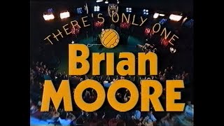 1994 - There's Only One Brian Moore (An ITV Series)