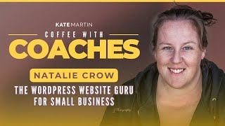 Meet Natalie Crowe WordPress Website Expert for Small Business - The Interview