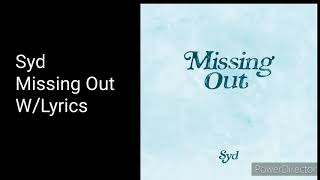 Syd - Missing Out (Lyrics On Display)