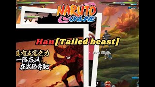 Naruto Online: Han [Tailed Beast Mode] New Ninja