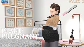 16 AND PREGNANT! Part 2 | Teen Pregnancy Story | Sims FreePlay