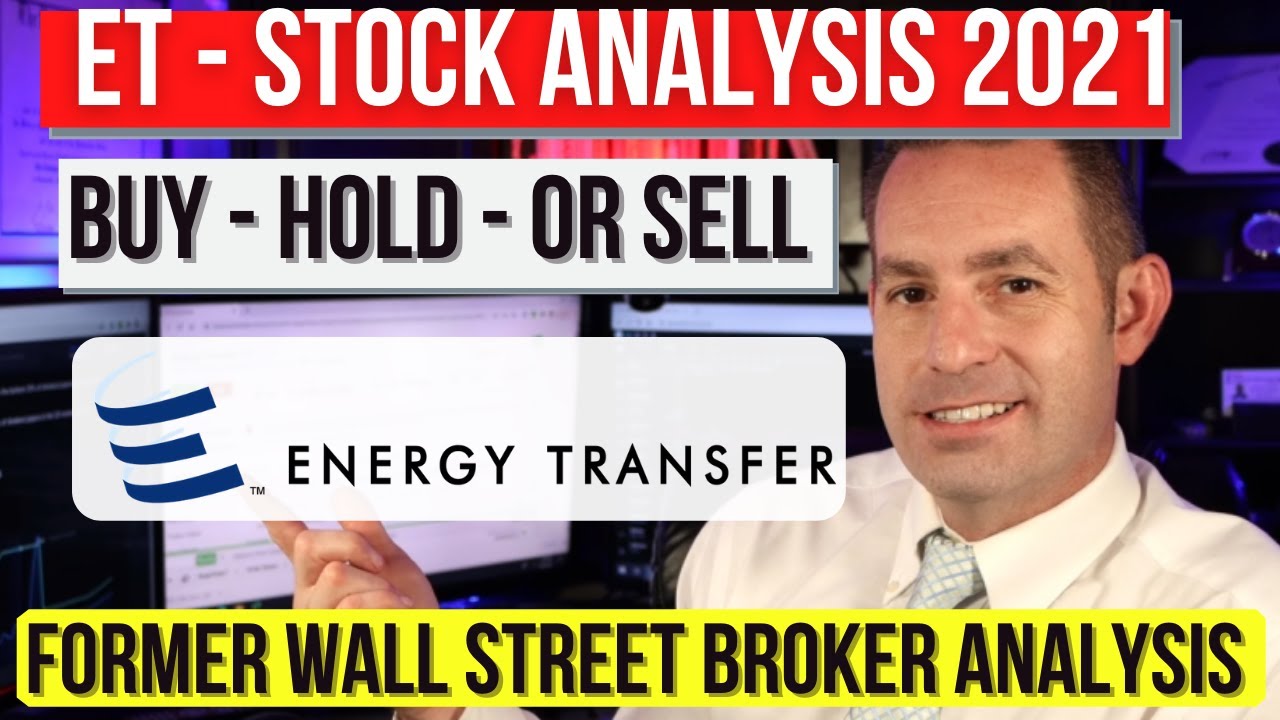 Energy Transfer Stock Analysis Buy Hold or Sell ET Stock Analysis Undervalued Clean Energy