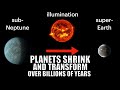 Planets Shrink And Transform Dramatically Over Billions of Years