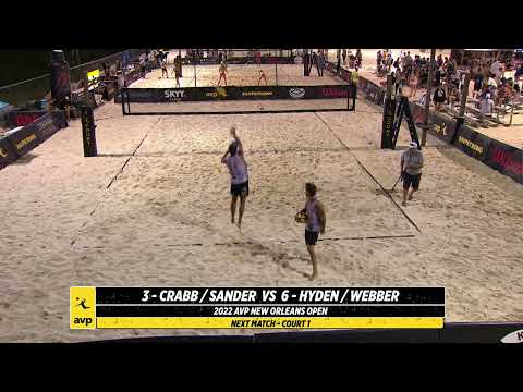AVP NOLA 2022 | Crabb/Sander vs. Hyden/Webber | Court 1| Pro Series