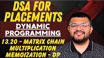 13.20 Matrix Chain Multiplication Algorithm Using Dynamic Programming| Top Down/Memoization Approach