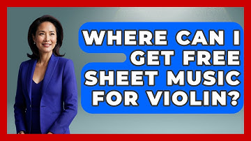 Where Can I Get Free Sheet Music For Violin? - Classical Serenade