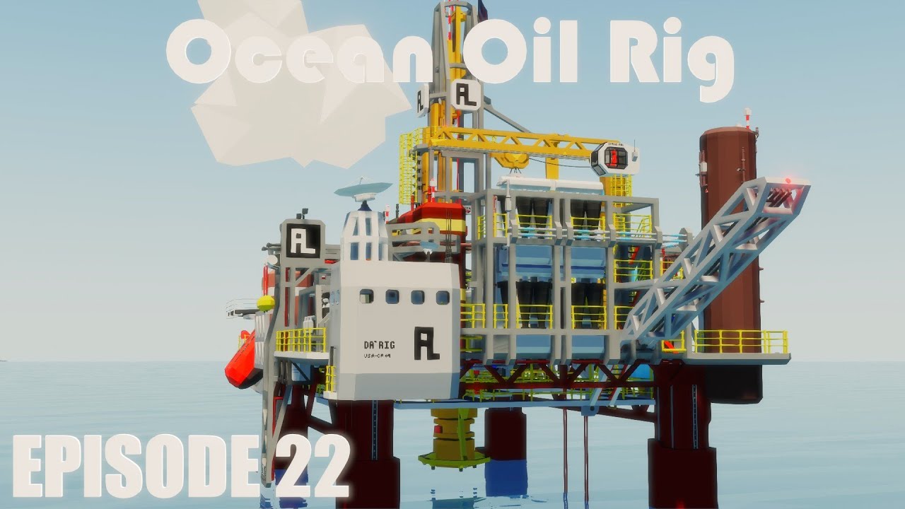 Stormworks Build Series : Ocean Going Oil Rig Episode 22 - YouTube