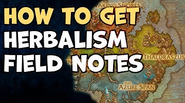 How to get Herbalism Field Notes WoW