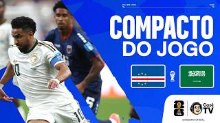 COMPACTO: CABO VERDE X ARÁBIA SAUDITA | COPA DO MUNDO FIFA™ 2026 | 3ª RODADA | FASE DE GRUPOS