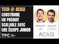 Engineering  acasi  construire un produit scalable avec une quipe junior