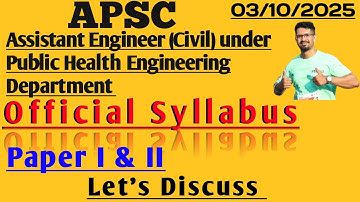 APSC || ASSISTANT ENGINEER UNDER PUBLIC HEALTH ENGINEERING DEPARTMENT || OFFICIAL SYLLABUS ||