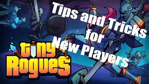 Tiny Rogues: Tips for New Players **Soul Scarf Nerfed**
