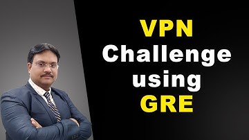 VPN Challenge using GRE Protocol | Download the LAB | Link in Description | HINDI
