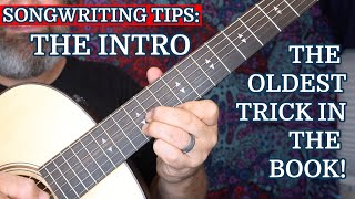 Tip Penulisan Lagu: INTROS: Trik Tertua Dalam Buku.