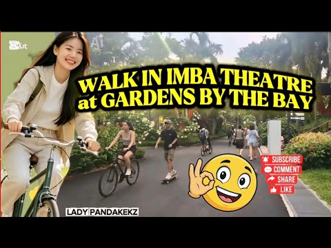 WALK TO NEW IMBA THEATRE AT GARDENS BY THE BAY | LADY PANDAKEKZ #subscribe #shortvideo #video