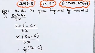 Divide the given Polynomial by Monomial I (5x^2-6x)/3x I
