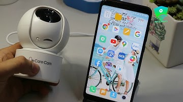 Hướng dẫn sử dụng camera từ A đến Z | Camera CareCam R8