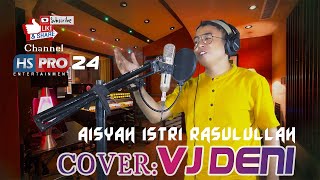 Aisyah Istri Rasulullah - Cover: Vj Deni