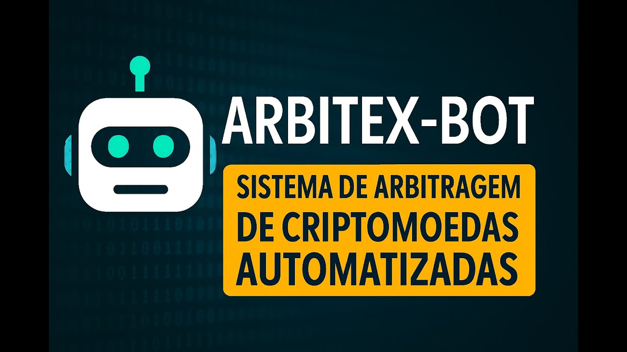 Arbitex-Bot - Sistema de Arbitragem de Criptomoedas Automatizadas - YouTube