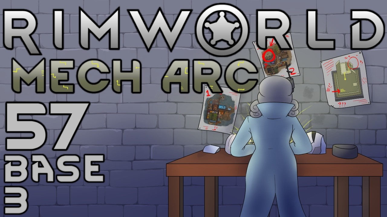 Let's Play Rimworld: Mech Arc - 57 - Bace 3