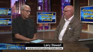 Larry Stewart on Gospel Music Today