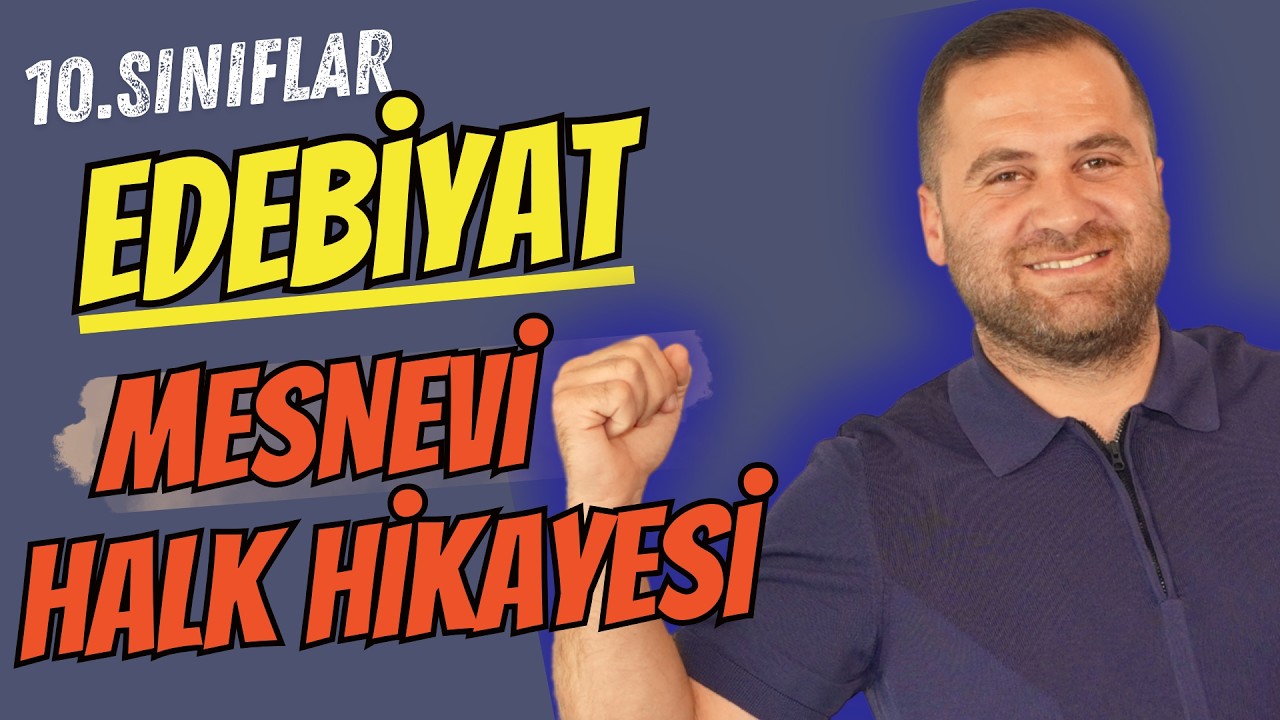 10. Sınıf EDEBİYAT 3. TEMA MESNEVİ-HALK HİKAYESİ