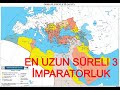 Tarihin En Uzun Süren 3 İmparatorluğu!