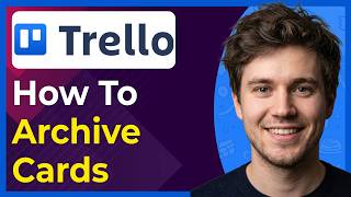 How to Archive Cards in Trello (Step-By-Step) [2026 guide]