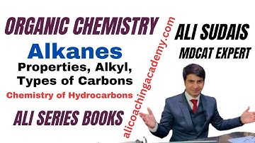 MDCAT  Hydrocarbons: Lec 2 Alkanes, alkyl groups, types of carbons | Organic Chemistry | Ali Sudais