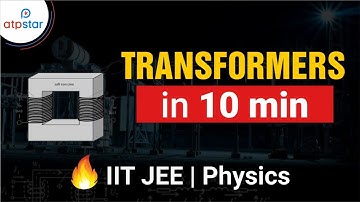 Transformers | EMI | Class 12 | JEE | ATP STAR | JEE Physics