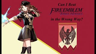 Fire Emblem, but I Play It in the Wrong Way Part 4
