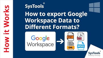 Google Workspace Exporter Software by SysTools | Export G Suite Data to Multiple Formats