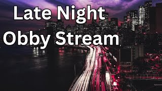 Chill Late Night Obby Stream! #13