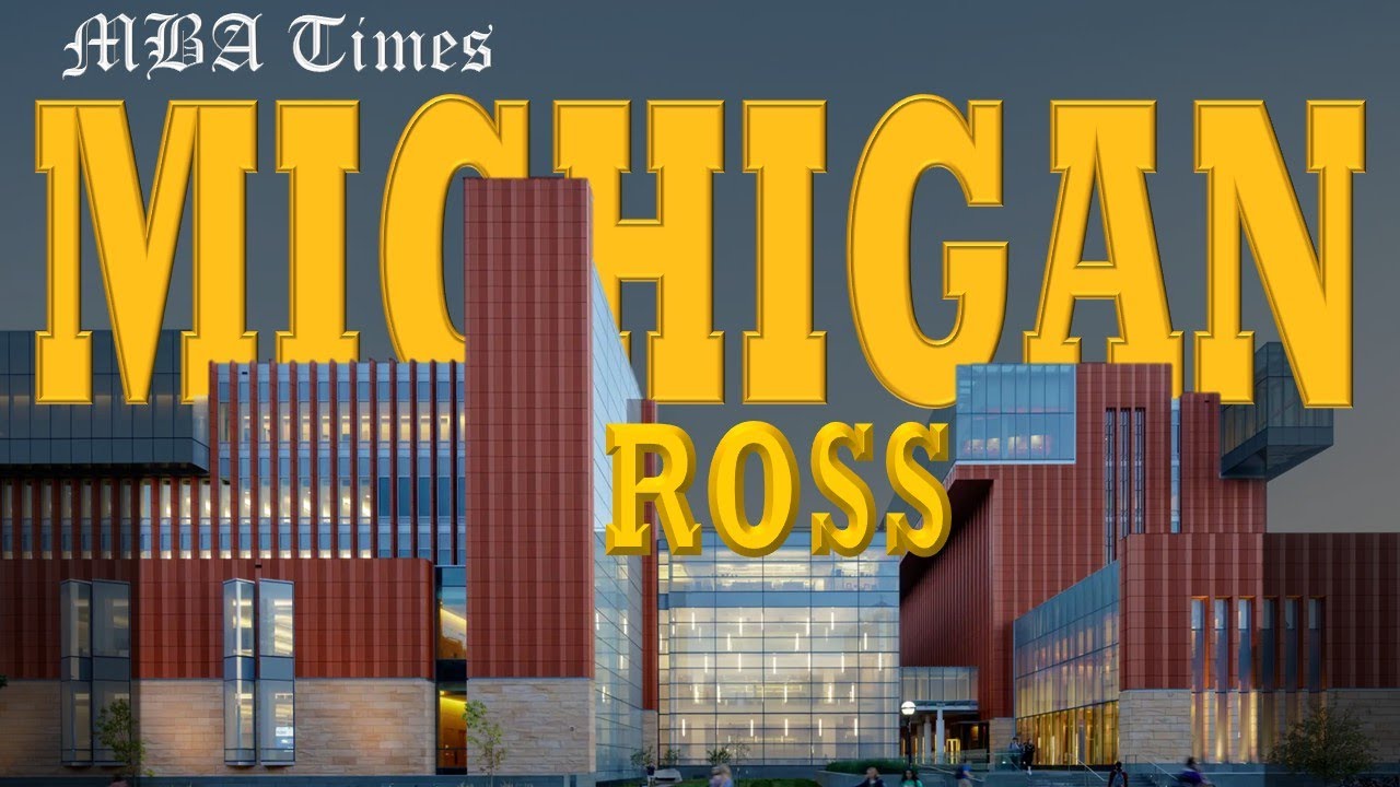 MBA Fair- Michigan Ross Summary