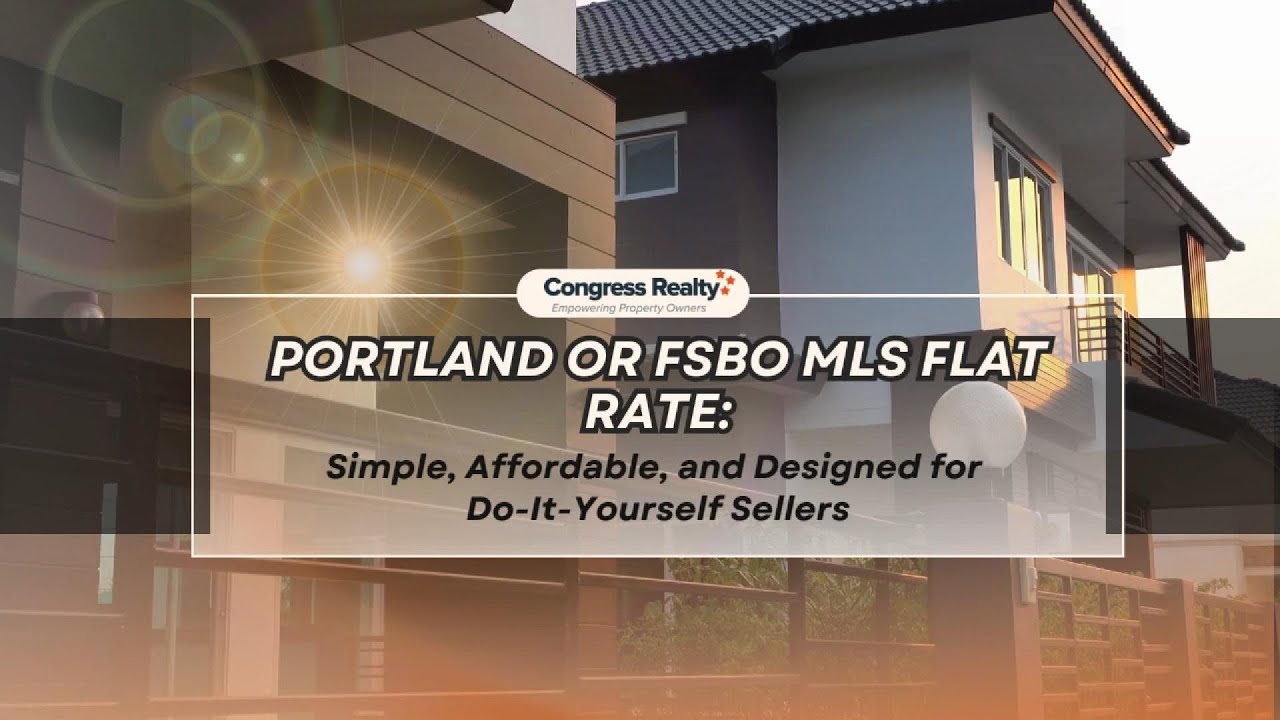 Portland OR FSBO MLS Flat Rate: Simple, Affordable, and Designed for Do-It-Yourself Sellers