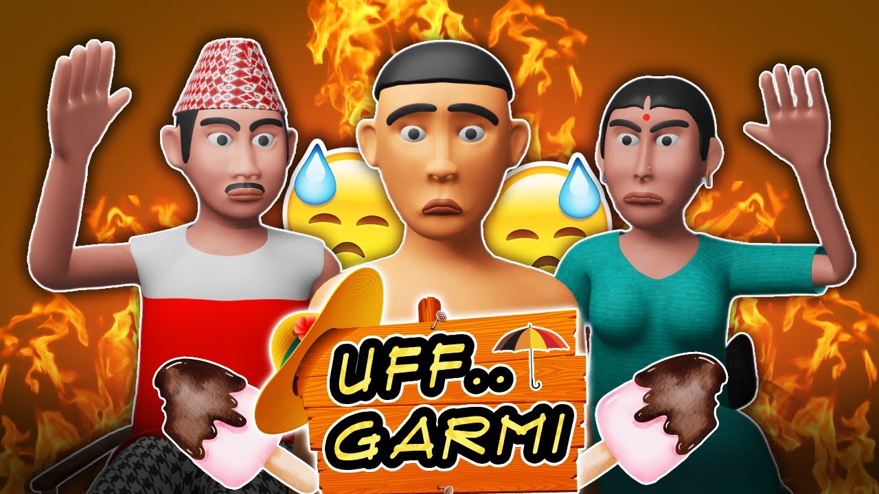UFF..GARMI | NEW NEPALI ANIMATED VIDEO | NEPALI SUMMER COMEDY | MA XU NI
