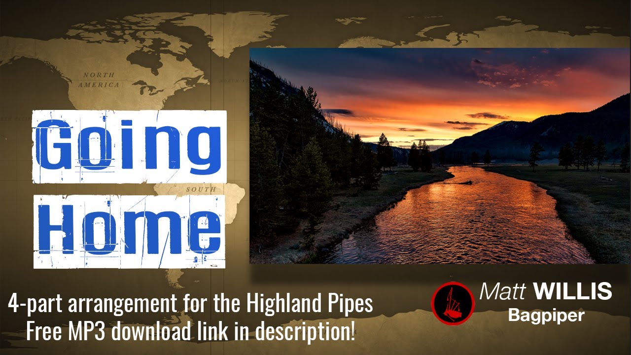 Going Home 4part arrangement for Highland Bagpipes YouTube