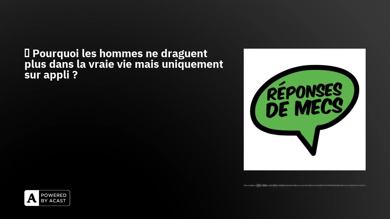 🥸 Pourquoi les hommes ne draguent plus dans la vraie vie mais uniquement sur appli ?