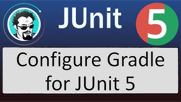 JUnit 5 Gradle Project Configuration