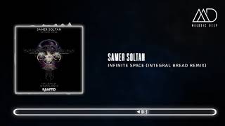PREMIERE: Samer Soltan - Infinite Space (Integral Bread Remix) [Krafted Underground]