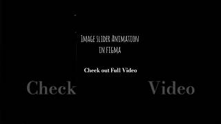 Image Slider Animation #tutorial #figmatutorial #uiux #figma #trending #designtips #ux #viralshorts