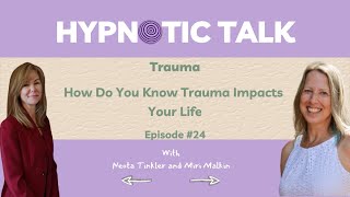 Celebrity Hypnotic Talk Ep. 24 - Trauma - How Does Trauma Impacts Your Life Profile