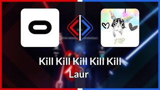 Beat Saber | Shan_Man | Laur - Kill Kill Kill Kill Kill [Expert+] 3 miss #1 | 94.20%