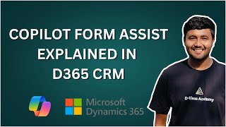 Make Data Entry Faster with Copilot Form Assist in D365 CRM ft. Jay Patel