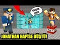 POLİS JONATHAN'I ELMAS HAPİSE ATTI? -Minecraft