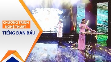 Tiếng đàn bầu: Tình cây và đất | VTC