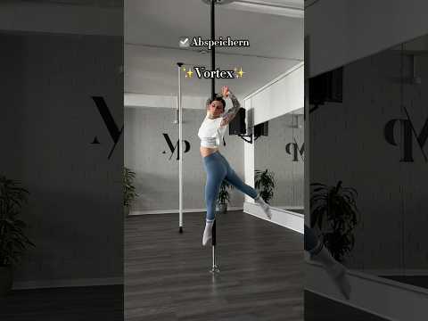 So erreichst du: Vortex ✨ Poledance Tutorial und Inspiration