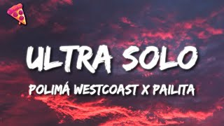 Polimá Westcoast x Pailita - Ultra Solo